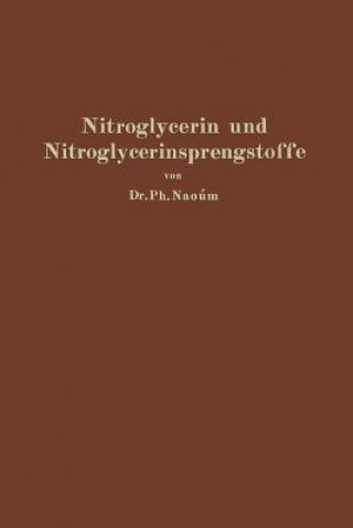 Knjiga Nitroglycerin Und Nitroglycerinsprengstoffe (Dynamite) Phokion Naoúm