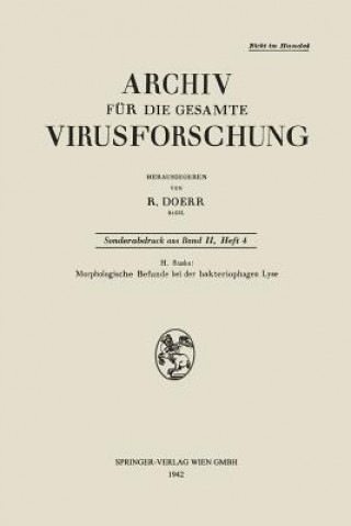Könyv Morphologische Befunde Bei Der Bakteriophagen Lyse Helmut Ruska