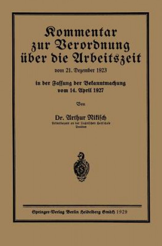 Könyv Kommentar Zur Verordnung  ber Die Arbeitszeit Arthur Nikisch