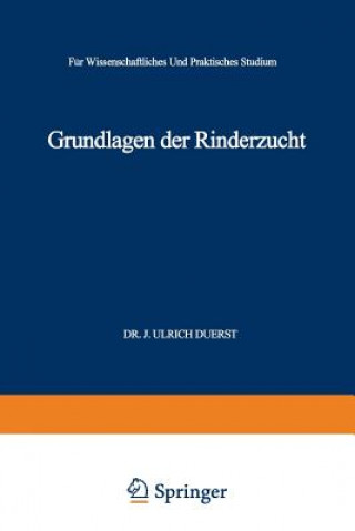 Kniha Grundlagen Der Rinderzucht Johann Ulrich Duerst