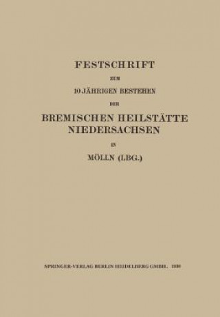 Carte Festschrift Zum 10 J hrigen Bestehen Der Bremischen Heilst tte Niedersachsen in M lln (Lbg.) Walter Sachs
