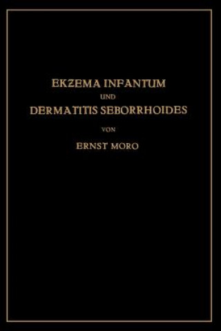 Livre Ekzema Infantum Und Dermatitis Seborrhoides Ernst Moro