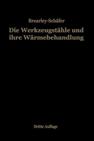 Könyv Die Werkzeugstahle Und Ihre Warmebehandlung Rudolf Schäfer