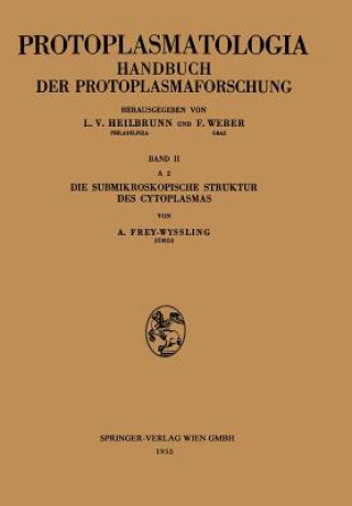 Livre Die Submikroskopische Struktur Des Cytoplasmas Albert Frey-Wyssling