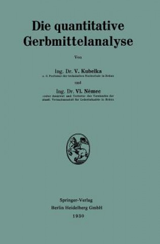 Kniha Die Quantitative Gerbmittelanalyse Václav Kubelka