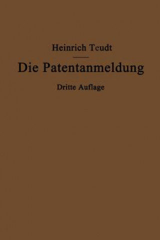 Carte Patentanmeldung Und Die Bedeutung Ihres Wortlauts Fur Den Patentschutz Heinrich Teudt