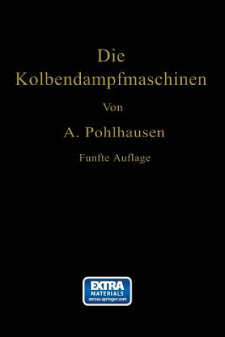 Könyv Die Kolbendampfmaschinen August Pohlhausen