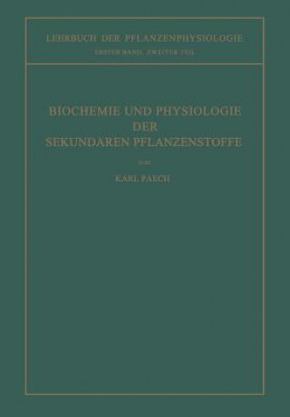 Carte Biochemie Und Physiologie Der Sekund ren Pflanzenstoffe Karl Paech