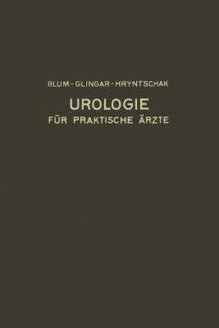 Könyv Urologie Und Ihre Grenzgebiete Victor Blum