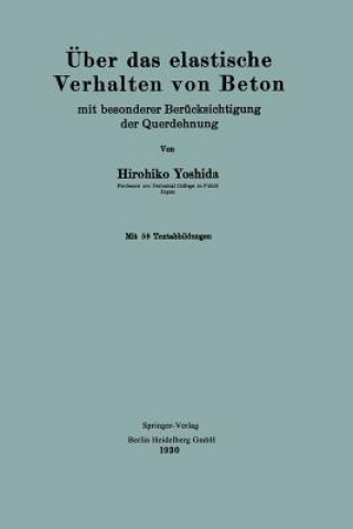 Książka ber Das Elastische Verhalten Von Beton Hirohiko Yoshida