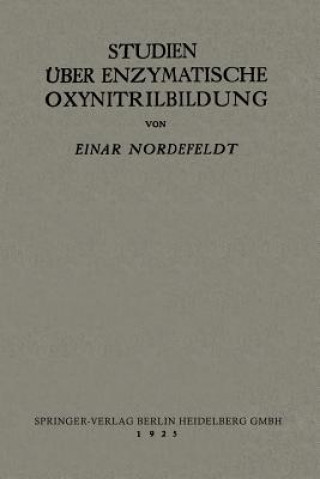 Książka Studien UEber Enzymatische Oxynitrilbildung Einar Nordefeldt