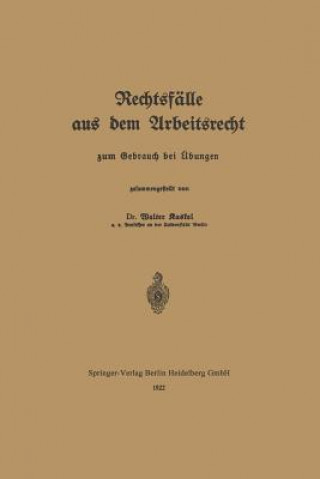 Книга Rechtsf lle Aus Dem Arbeitsrecht Walter Kaskel