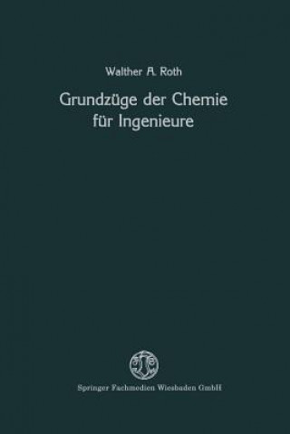 Book Grundzuge Der Chemie Fur Ingenieure Walther A. Roth