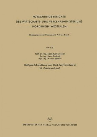 Książka Hei gas-Schwei ung Von Hart-Polyvinylchlorid Mit Zusatzwerkstoff Karl Krekeler