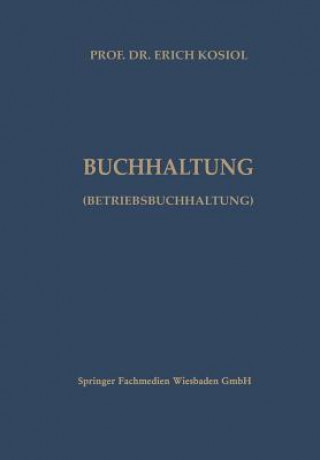 Könyv Kalkulatorische Buchhaltung (Betriebsbuchhaltung) Erich Kosiol