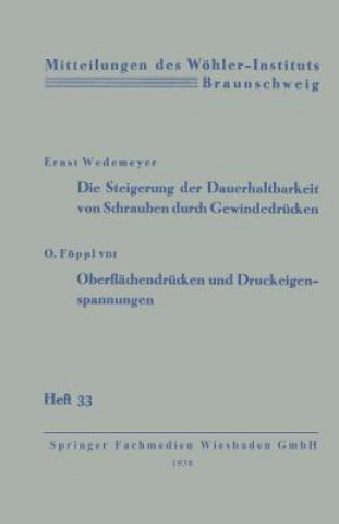 Kniha Die Steigerung Der Dauerhaltbarkeit Von Schrauben Durch Gewindedrucken Ernst Wedemeyer