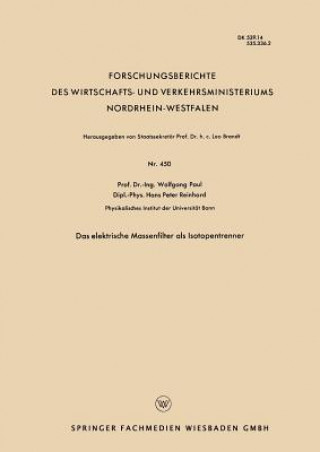 Kniha Das Elektrische Massenfilter ALS Isotopentrenner Wolfgang Paul