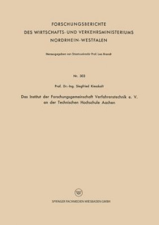 Könyv Institut Der Forschungsgemeinschaft Verfahrenstechnik E. V. an Der Technischen Hochschule Aachen Siegfried Kiesskalt