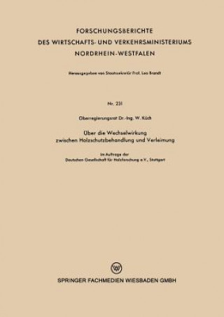 Carte ber Die Wechselwirkung Zwischen Holzschutzbehandlung Und Verleimung Wilhelm Küch