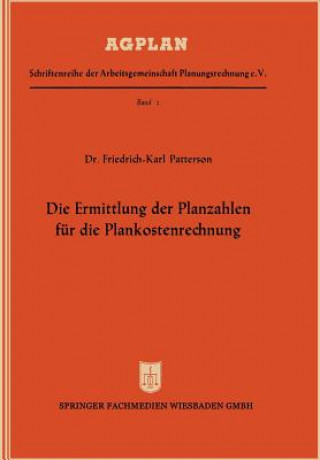 Książka Ermittlung Der Planzahlen F r Die Plankostenrechnung Friedrich-Karl Patterson
