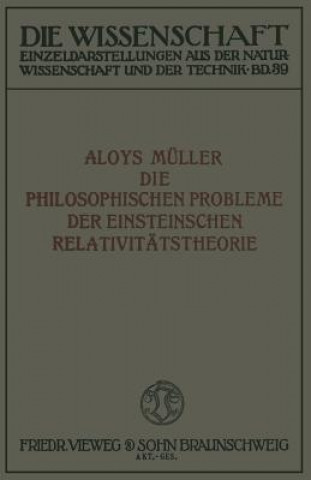 Buch Die Philosophischen Probleme Der Einsteinschen Relativitatstheorie Aloys Müller