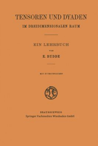 Kniha Tensoren Und Dyaden Im Dreidimensionalen Raum Emil Budde