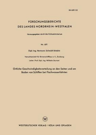 Könyv rtliche Geschwindigkeitsverteilung an Den Seiten Und Am Boden Von Schiffen Bei Flachwasserfahrten Hermann Schmidt-Stiebitz