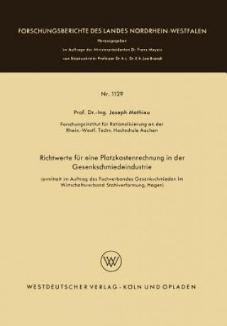 Buch Richtwerte F r Eine Platzkostenrechnung in Der Gesenkschmiedeindustrie Joseph Mathieu