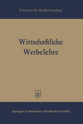 Книга Wirtschaftliche Werbelehre Rudolf Seyffert