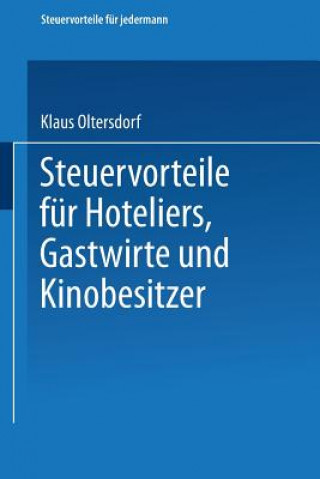 Buch Steuervorteile Fur Hoteliers, Gastwirte Und Kinobesitzer Klaus Oltersdorf