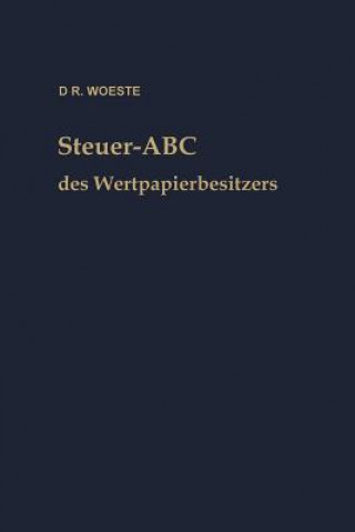 Knjiga Steuer-ABC Des Wertpapierbesitzers Karl Friedrich Woeste