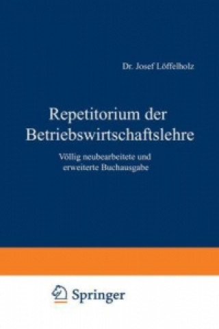 Knjiga Repetitorium der Betriebswirtschaftslehre Josef Löffelholz