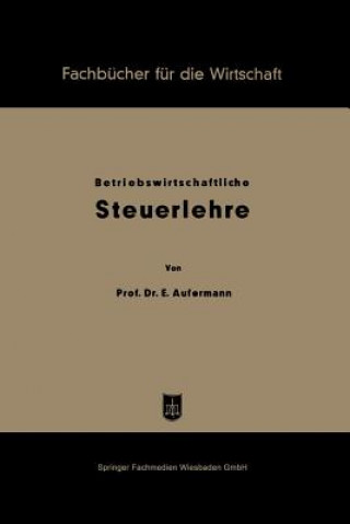 Knjiga Grundz ge Betriebswirtschaftlicher Steuerlehre Ewald Aufermann