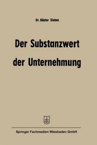 Könyv Der Substanzwert Der Unternehmung Günter Sieben