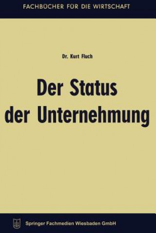 Knjiga Der Status Der Unternehmung Kurt Fluch