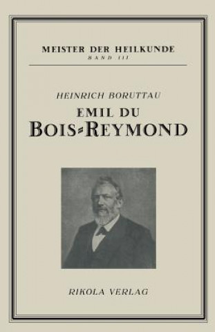 Könyv Emil Du Bois-Reymond Boruttau. Heinrich Boruttau. Heinrich