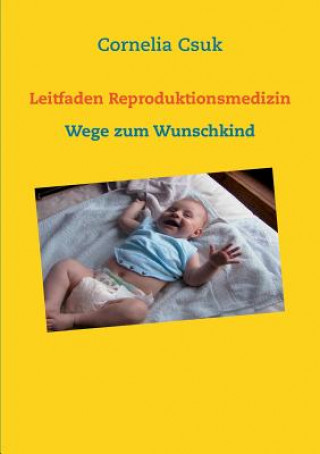 Kniha Leitfaden Reproduktionsmedizin Cornelia Csuk