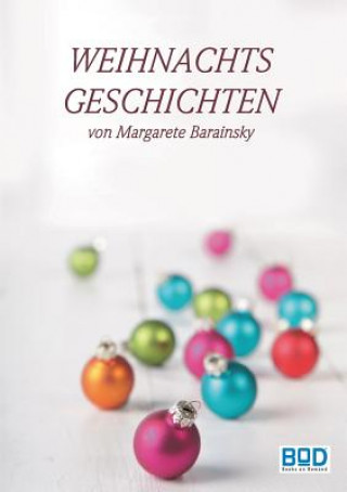 Knjiga Weihnachtsgeschichten Margarete Barainsky