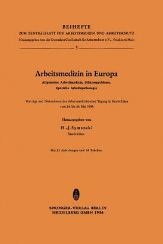 Carte Arbeitsmedizin in Europa, Allgemeine Arbeitsmedizin, Silikoseprobleme, Spezielle Arbeitspathologie H.-J. Symanski