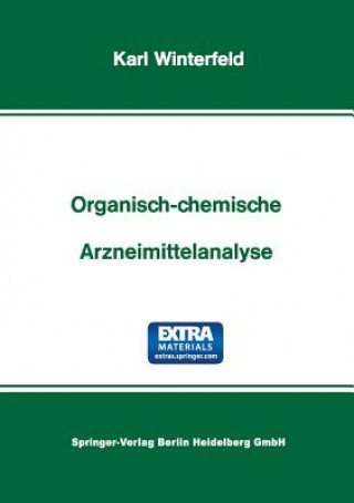 Kniha Organisch-Chemische Arzneimittelanalyse, 1 Karl Winterfeld