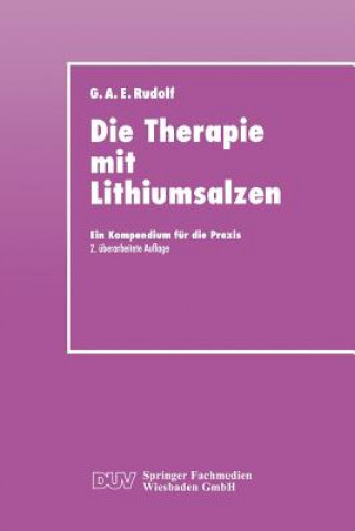 Könyv Die Therapie Mit Lithiumsalzen Gerhard A. E. Rudolf