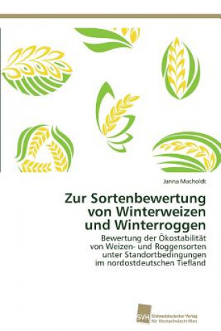 Könyv Zur Sortenbewertung von Winterweizen und Winterroggen Janna Macholdt
