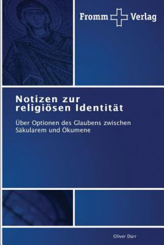 Kniha Notizen zur religioesen Identitat Oliver Dürr