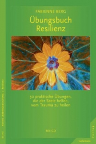 Carte Übungsbuch Resilienz, m. Audio-CD Fabienne Berg