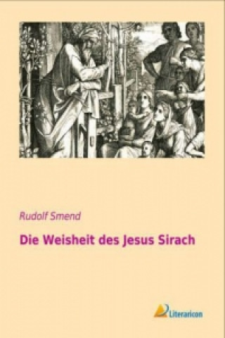 Knjiga Die Weisheit des Jesus Sirach Rudolf Smend