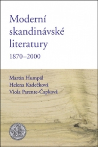 Kniha Moderní skandinávské literatury 1870-2000 Martin Humpál