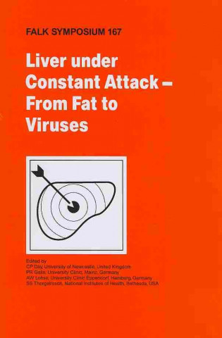 Книга Liver Under Constant Attack - From Fat to Viruses C. P. Day
