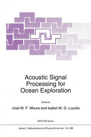 Carte Acoustic Signal Processing for Ocean Exploration J.M.F Moura