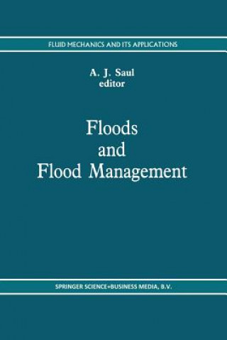 Kniha Floods and Flood Management A. Saul