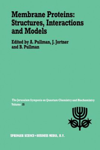 Книга Membrane Proteins: Structures, Interactions and Models A. Pullman